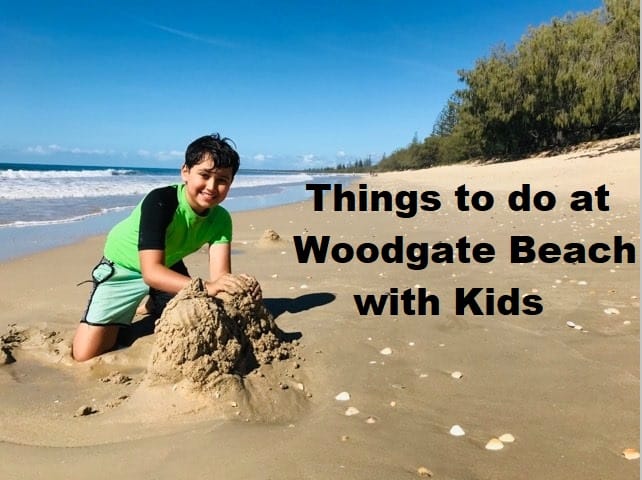 Things to do at Woodgate Beach with kids